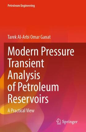 Ganat |  Modern Pressure Transient Analysis of Petroleum Reservoirs | Buch |  Sack Fachmedien