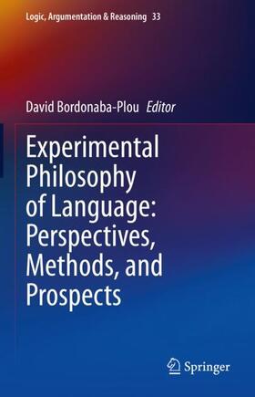 Bordonaba-Plou |  Experimental Philosophy of Language: Perspectives, Methods, and Prospects | Buch |  Sack Fachmedien