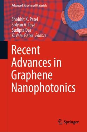 Patel / Vasu Babu / Taya |  Recent Advances in Graphene Nanophotonics | Buch |  Sack Fachmedien