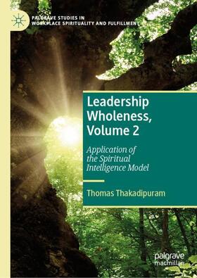 Thakadipuram |  Leadership Wholeness, Volume 2 | Buch |  Sack Fachmedien