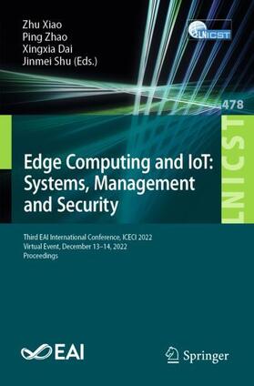 Xiao / Shu / Zhao |  Edge Computing and IoT: Systems, Management and Security | Buch |  Sack Fachmedien