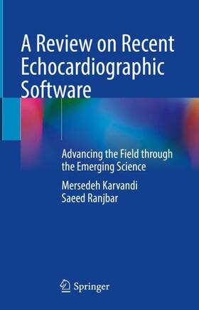 Ranjbar / Karvandi |  A Review on Recent Echocardiographic Software | Buch |  Sack Fachmedien