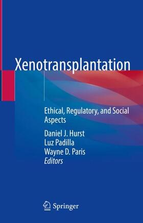 Hurst / Paris / Padilla |  Xenotransplantation | Buch |  Sack Fachmedien