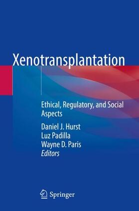 Hurst / Paris / Padilla |  Xenotransplantation | Buch |  Sack Fachmedien