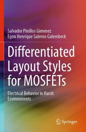 Galembeck / Gimenez |  Differentiated Layout Styles for MOSFETs | Buch |  Sack Fachmedien
