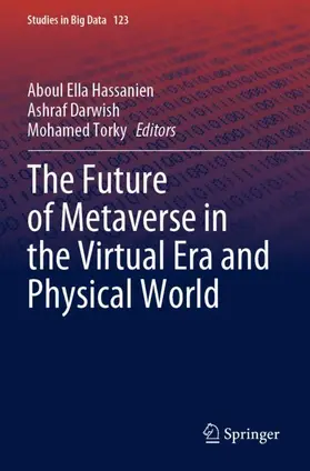 Hassanien / Torky / Darwish |  The Future of Metaverse in the Virtual Era and Physical World | Buch |  Sack Fachmedien