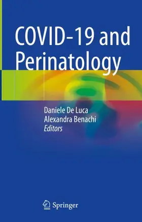 Benachi / De Luca |  COVID-19 and Perinatology | Buch |  Sack Fachmedien