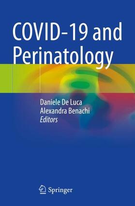 Benachi / De Luca |  COVID-19 and Perinatology | Buch |  Sack Fachmedien