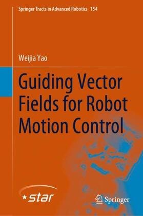 Yao |  Guiding Vector Fields for Robot Motion Control | Buch |  Sack Fachmedien