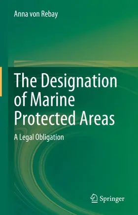 von Rebay |  The Designation of Marine Protected Areas | Buch |  Sack Fachmedien