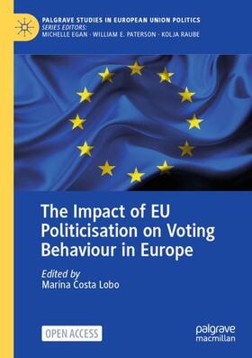Costa Lobo |  The Impact of EU Politicisation on Voting Behaviour in Europe | Buch |  Sack Fachmedien