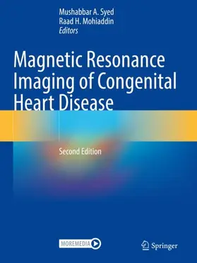 Mohiaddin / Syed |  Magnetic Resonance Imaging of Congenital Heart Disease | Buch |  Sack Fachmedien