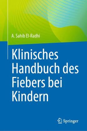 El-Radhi |  Klinisches Handbuch des Fiebers bei Kindern | Buch |  Sack Fachmedien