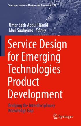 Suoheimo / Hamid |  Service Design for Emerging Technologies Product Development | Buch |  Sack Fachmedien