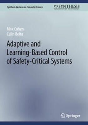 Cohen / Belta |  Adaptive and Learning-Based Control of Safety-Critical Systems | eBook | Sack Fachmedien