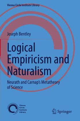 Bentley |  Logical Empiricism and Naturalism | Buch |  Sack Fachmedien