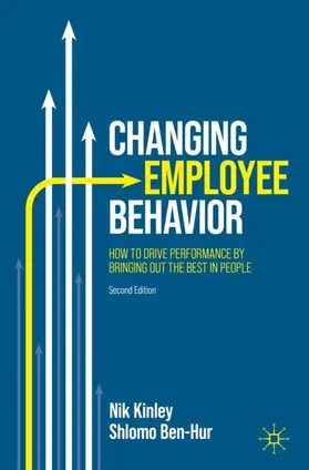 Ben-Hur / Kinley |  Changing Employee Behavior | Buch |  Sack Fachmedien