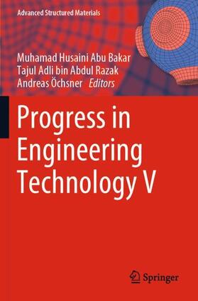 Abu Bakar / Öchsner / Razak |  Progress in Engineering Technology V | Buch |  Sack Fachmedien