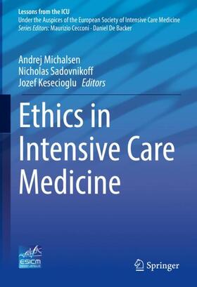 Michalsen / Kesecioglu / Sadovnikoff |  Ethics in Intensive Care Medicine | Buch |  Sack Fachmedien