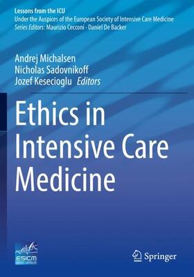 Michalsen / Kesecioglu / Sadovnikoff |  Ethics in Intensive Care Medicine | Buch |  Sack Fachmedien