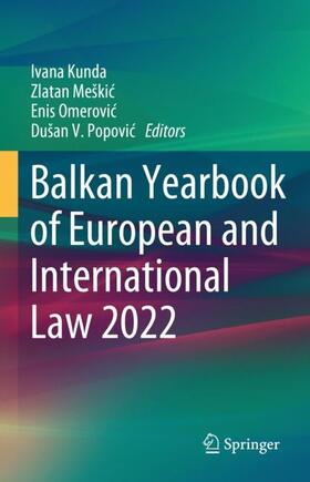 Kunda / Popovic / Meškic |  Balkan Yearbook of European and International Law 2022 | Buch |  Sack Fachmedien