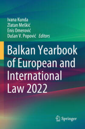 Kunda / Popovic / Meškic |  Balkan Yearbook of European and International Law 2022 | Buch |  Sack Fachmedien