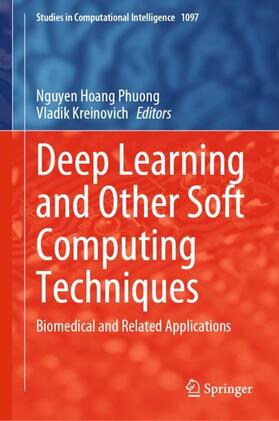 Kreinovich / Phuong |  Deep Learning and Other Soft Computing Techniques | Buch |  Sack Fachmedien