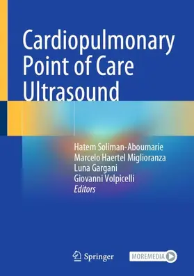 Soliman-Aboumarie / Volpicelli / Haertel Miglioranza |  Cardiopulmonary Point of Care Ultrasound | Buch |  Sack Fachmedien