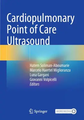 Soliman-Aboumarie / Volpicelli / Haertel Miglioranza |  Cardiopulmonary Point of Care Ultrasound | Buch |  Sack Fachmedien