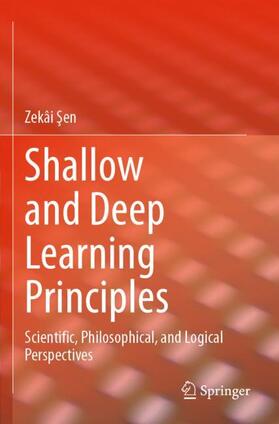 Sen / Sen |  Shallow and Deep Learning Principles | Buch |  Sack Fachmedien