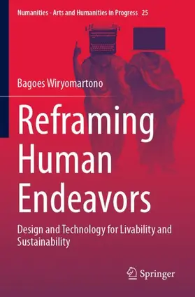 Wiryomartono |  Reframing Human Endeavors | Buch |  Sack Fachmedien