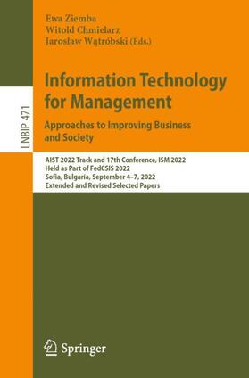 Ziemba / Watróbski / Chmielarz |  Information Technology for Management: Approaches to Improving Business and Society | Buch |  Sack Fachmedien