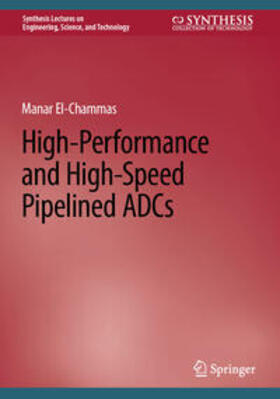 El-Chammas |  High-Performance and High-Speed Pipelined ADCs | eBook | Sack Fachmedien