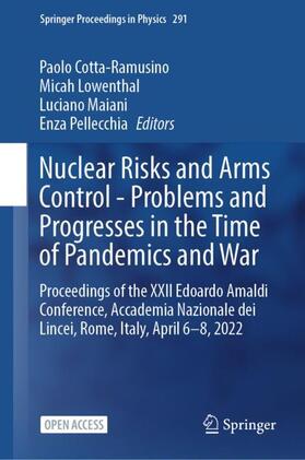 Cotta-Ramusino / Pellecchia / Lowenthal |  Nuclear Risks and Arms Control - Problems and Progresses in the Time of Pandemics and War | Buch |  Sack Fachmedien