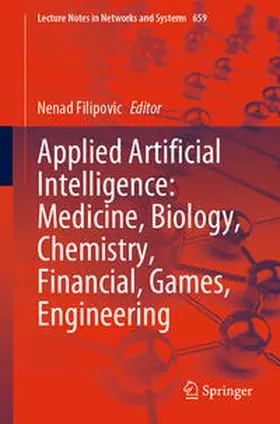 Filipovic |  Applied Artificial Intelligence: Medicine, Biology, Chemistry, Financial, Games, Engineering | eBook | Sack Fachmedien