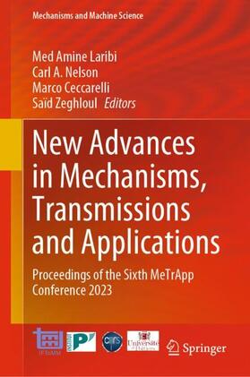 Laribi / Zeghloul / Nelson |  New Advances in Mechanisms, Transmissions and Applications | Buch |  Sack Fachmedien