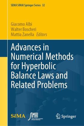 Albi / Zanella / Boscheri |  Advances in Numerical Methods for Hyperbolic Balance Laws and Related Problems | Buch |  Sack Fachmedien