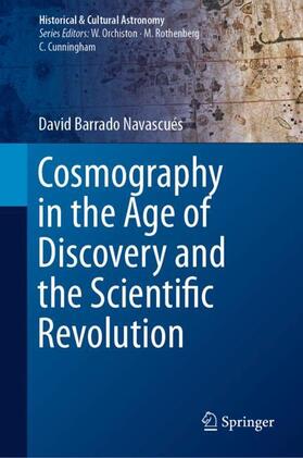 Barrado Navascués |  Cosmography in the Age of Discovery and the Scientific Revolution | Buch |  Sack Fachmedien