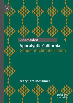 Messimer |  Apocalyptic California | Buch |  Sack Fachmedien