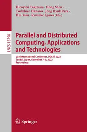 Takizawa / Shen / Hanawa |  Parallel and Distributed Computing, Applications and Technologies | eBook | Sack Fachmedien