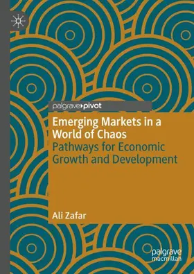 Zafar |  Emerging Markets in a World of Chaos | Buch |  Sack Fachmedien