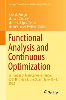Amigó / López-Pellicer / Cánovas |  Functional Analysis and Continuous Optimization | Buch |  Sack Fachmedien