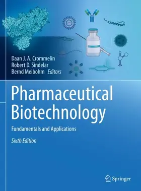 Crommelin / Meibohm / Sindelar | Pharmaceutical Biotechnology | Buch | 978-3-031-30022-6 | sack.de