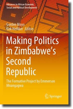 Helliker / Moyo |  Making Politics in Zimbabwe¿s Second Republic | Buch |  Sack Fachmedien