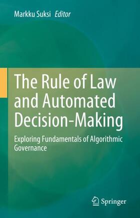 Suksi |  The Rule of Law and Automated Decision-Making | Buch |  Sack Fachmedien