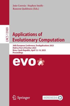 Correia / Qaddoura / Smith |  Applications of Evolutionary Computation | Buch |  Sack Fachmedien