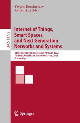 Aziz / Koucheryavy |  Internet of Things, Smart Spaces, and Next Generation Networks and Systems | Buch |  Sack Fachmedien