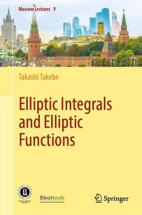 Takebe |  Elliptic Integrals and Elliptic Functions | Buch |  Sack Fachmedien
