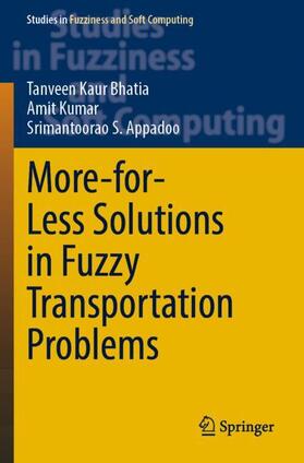 Bhatia / Appadoo / Kumar |  More-for-Less Solutions in Fuzzy Transportation Problems | Buch |  Sack Fachmedien