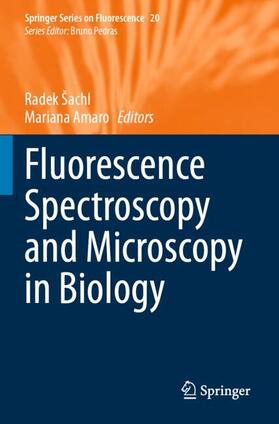 Amaro / Šachl |  Fluorescence Spectroscopy and Microscopy in Biology | Buch |  Sack Fachmedien